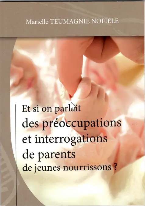 Livre - Et si on parlait des préoccupations et interrogations de parents de jeunes nourrissons